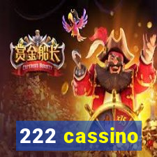 222 cassino